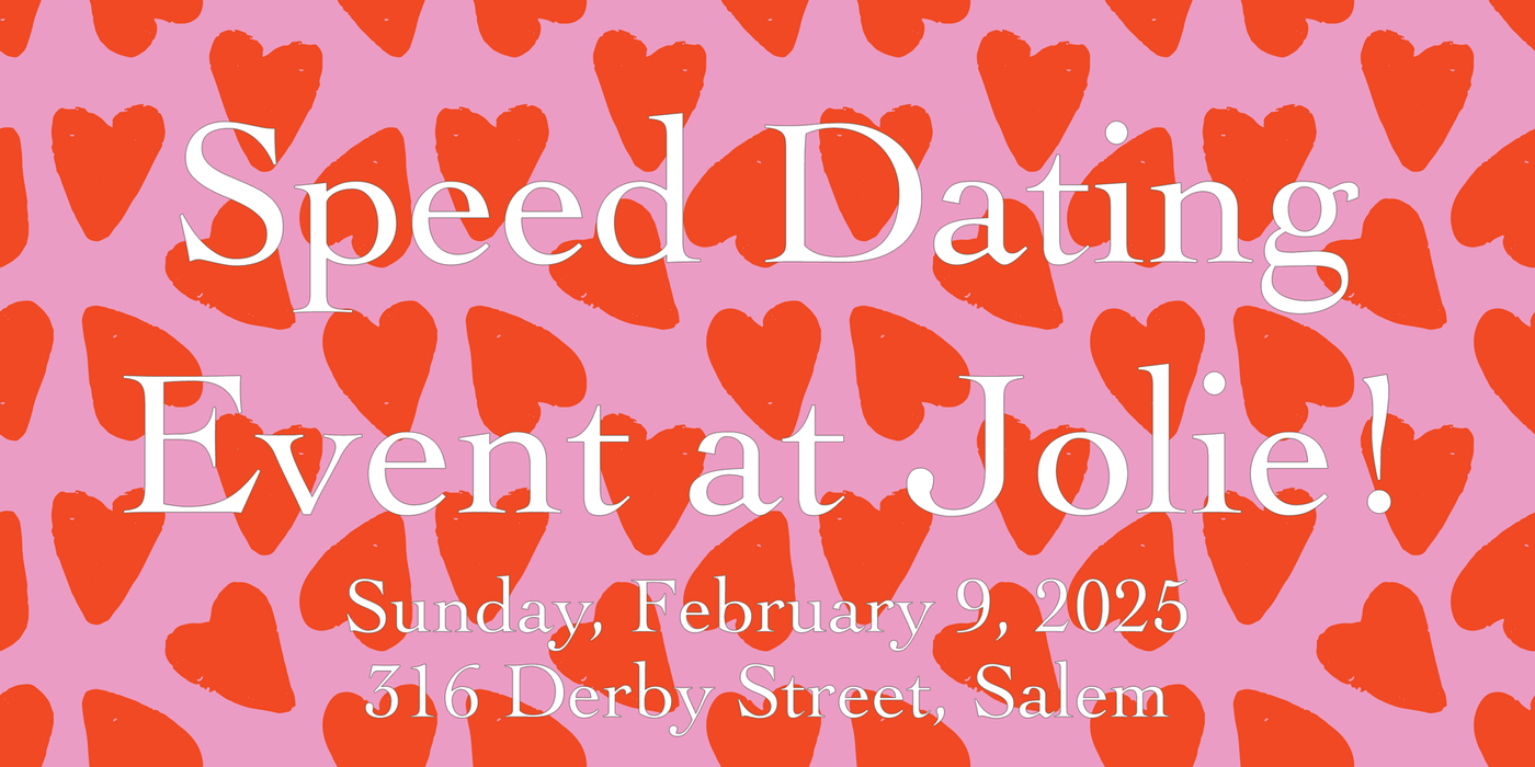 Speed Dating at Jolie!